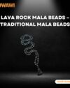 Lava Rock Mala Beads - Traditional Mala Beads
